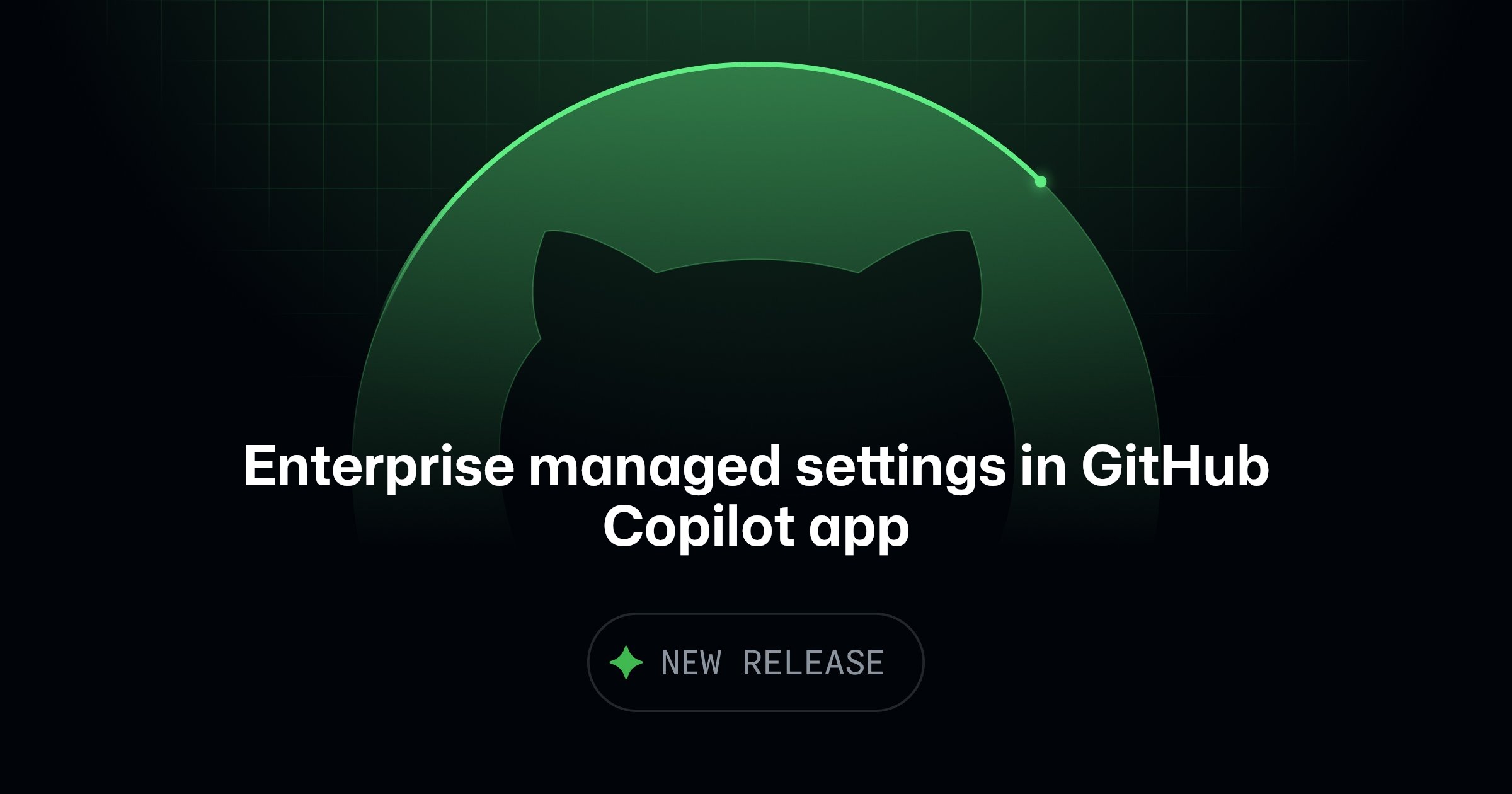 GitHub Copilot managed settings release image