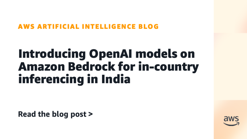 AWS artwork introducing OpenAI models on Amazon Bedrock for in-country inference in India