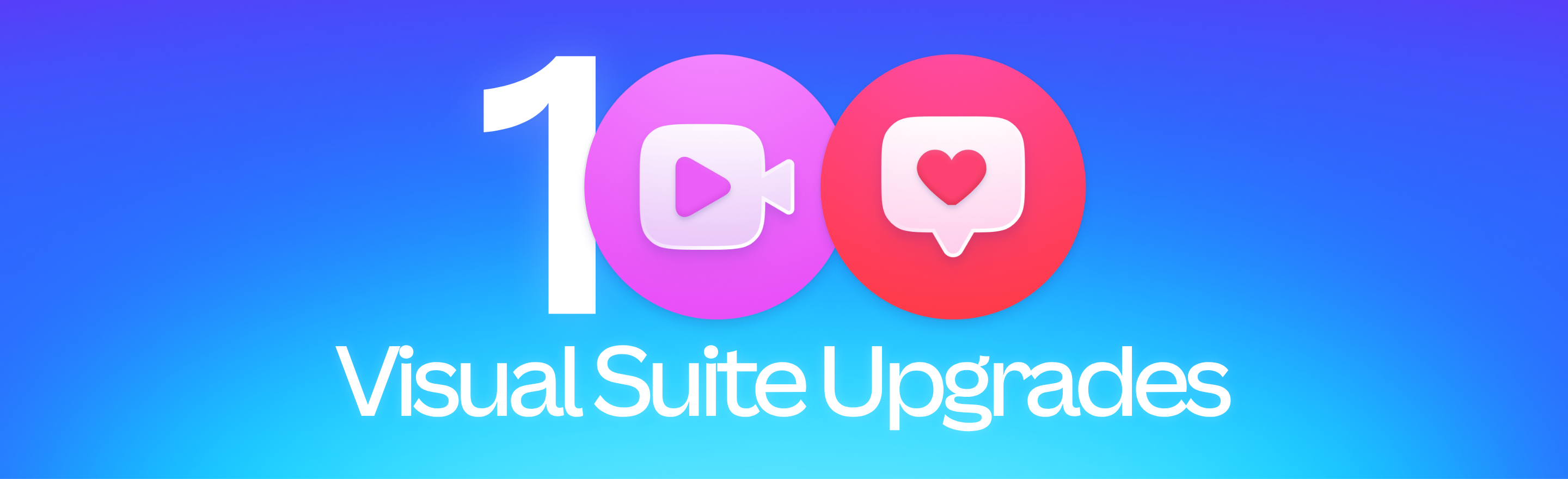 Canva banner reading 100 Visual Suite Upgrades with video and reaction icons