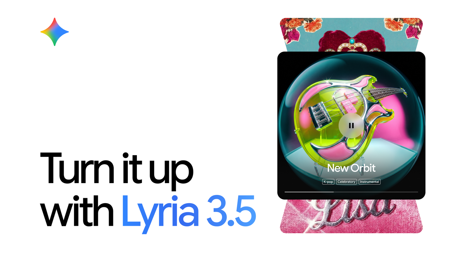 Google Lyria 3.5 launch artwork with a record player and the words Turn it up with Lyria 3.5