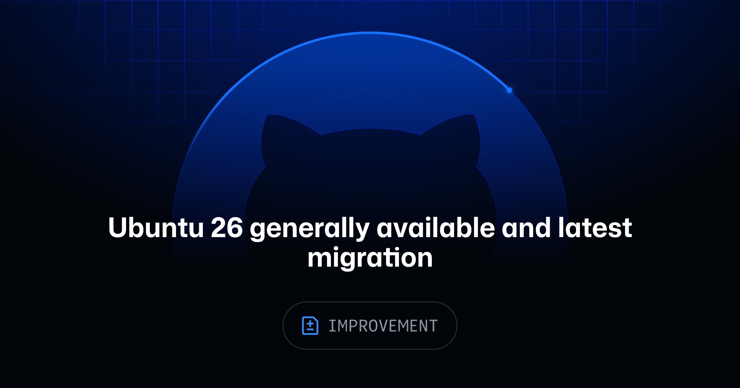 GitHub release-specific artwork for Ubuntu 26 general availability and latest-label migration